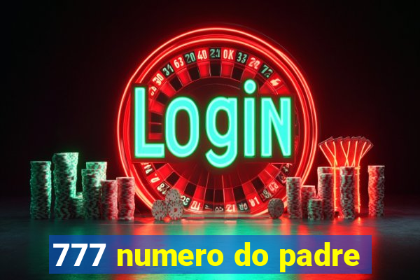 777 numero do padre